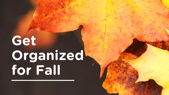 3 Tips to Help You Clean for Fall